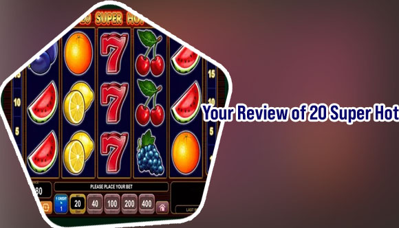 20 super hot slots