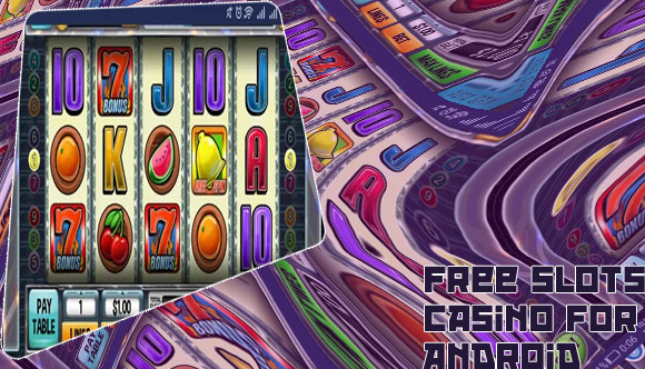Android slots