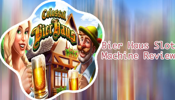 Bier haus slot machine