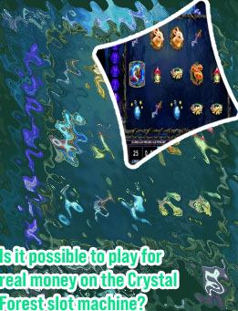 Crystal forest slot machine