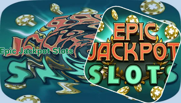 Epic slots