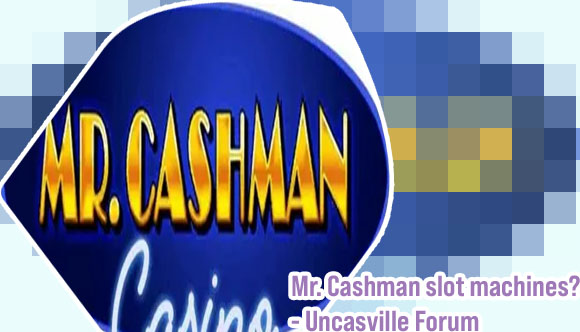 Mr cashman slots
